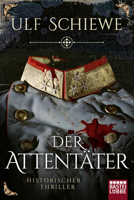 Ulf Schiewe - Der Attentäter artwork