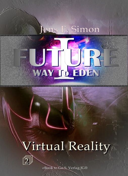 Virtual Reality (FUTURE I -2)