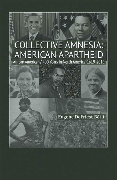 Collective Amnesia: American Apartheid