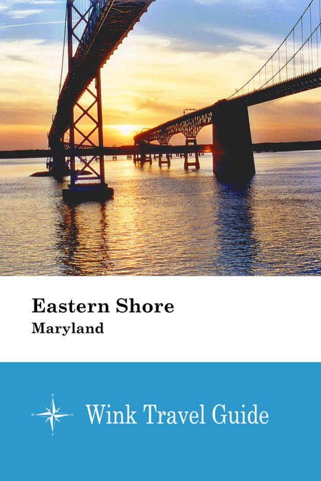 Eastern Shore (Maryland) - Wink Travel Guide