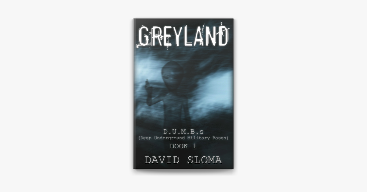 ‎Greyland: D.U.M.B.s (Deep Underground Military Bases) - Book 1 On ...