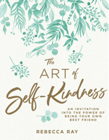 Rebecca Ray - The Art of Self-kindness artwork