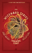 The Wizenard Series: Training Camp - Wesley King