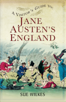 Sue Wilkes - A Visitor's Guide to Jane Austen's England artwork