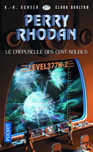 Perry Rhodan n°377 : Le Crépuscule des Cent-Soleils ([year]) Télécharger des eBooks