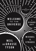 Welcome to the Universe - Neil deGrasse Tyson, Michael A. Strauss & J. Richard Gott