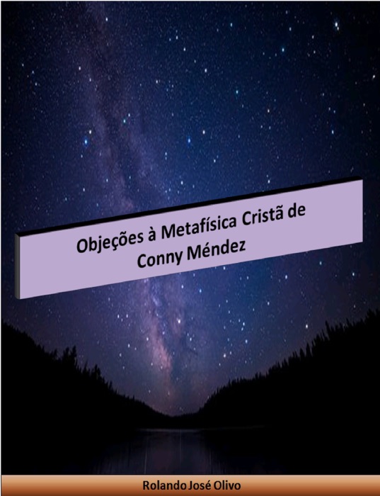 Objeções à Metafísica Cristã de Conny Méndez