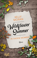 Kelly Moran - Wildflower Summer – In diesem Moment artwork