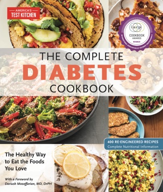 Capa do livro The Complete Diabetes Cookbook: The Healthy Way to Eat the Foods You Love de America's Test Kitchen