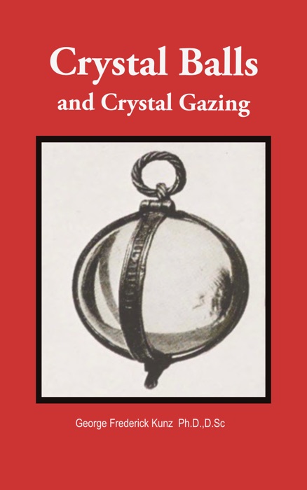 Crystal Balls and Crystal Gazing