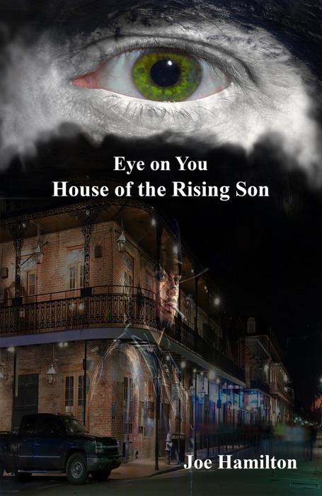 Eye on You: House of the Rising Son