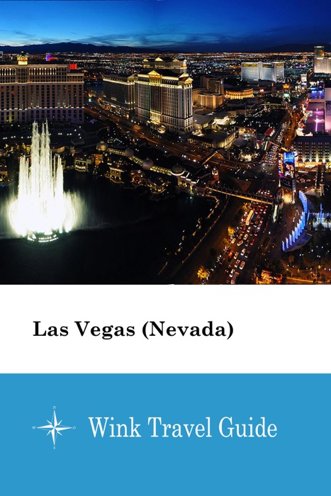 Las Vegas (Nevada) - Wink Travel Guide