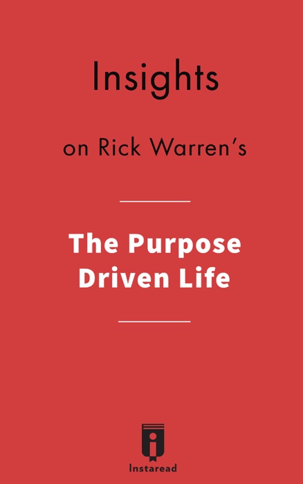 Insights on Rick Warren's The Purpose Driven Life