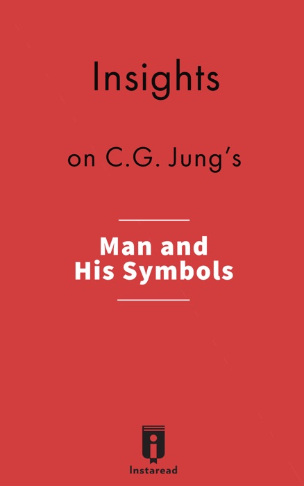 Insights on C.G. Jung's Man and His Symbols