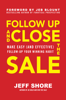 Jeff Shore - Follow Up and Close the Sale: Make Easy (and Effective) Follow-Up Your Winning Habit artwork