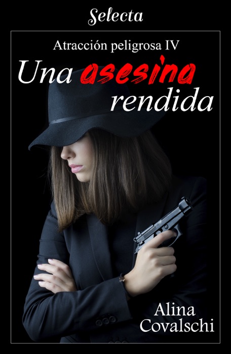 Una asesina rendida (Atracción peligrosa 4)