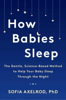 How Babies Sleep - Sofia Axelrod