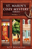 ACF Bookens - St. Marin's Cozy Mystery Series Box Set - Volume 1 artwork