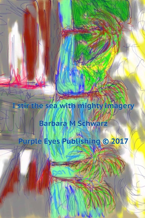 I Stir The Sea With Mighty Imagery