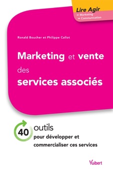 Marketing et vente des services associés - Ronald Boucher & Philippe Callot
