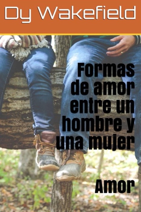 Formas de amor entre un hombre y una mujer