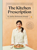 The Kitchen Prescription - Saliha Mahmood Ahmed