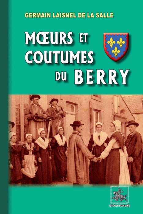 Mœurs et Coutumes du Berry