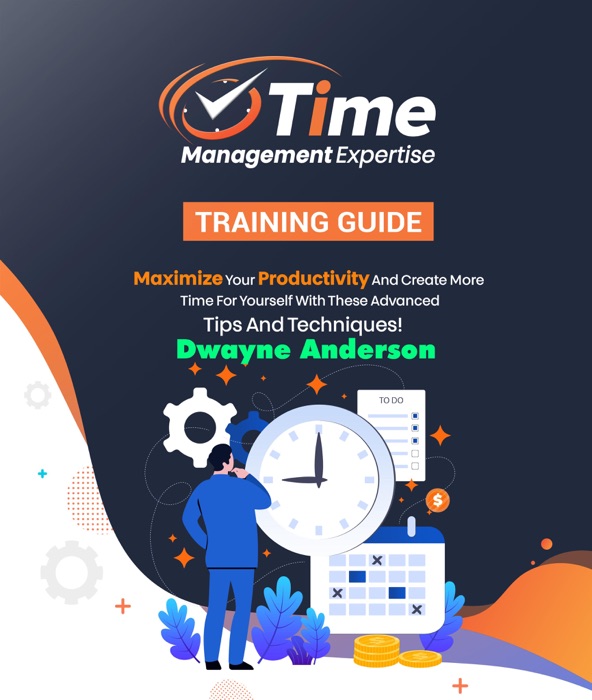 Time Management Expertise Training Guide