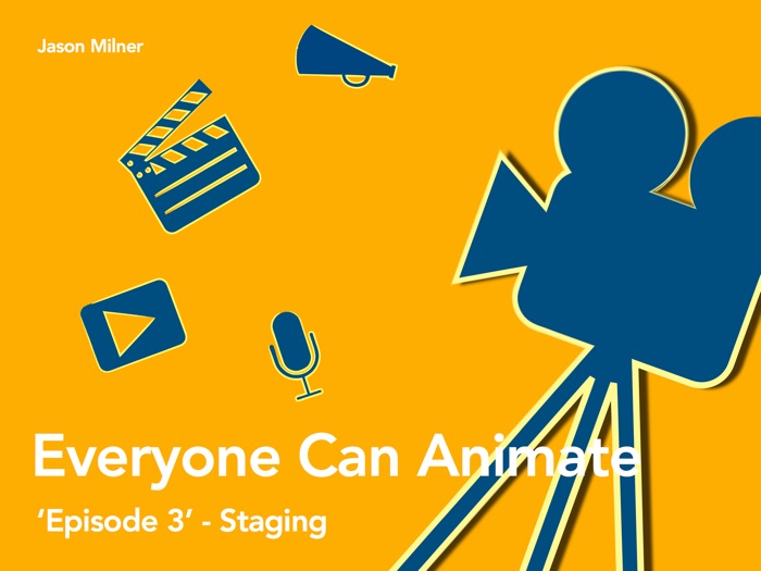 Everyone Can Animate - Episode 3 Staging