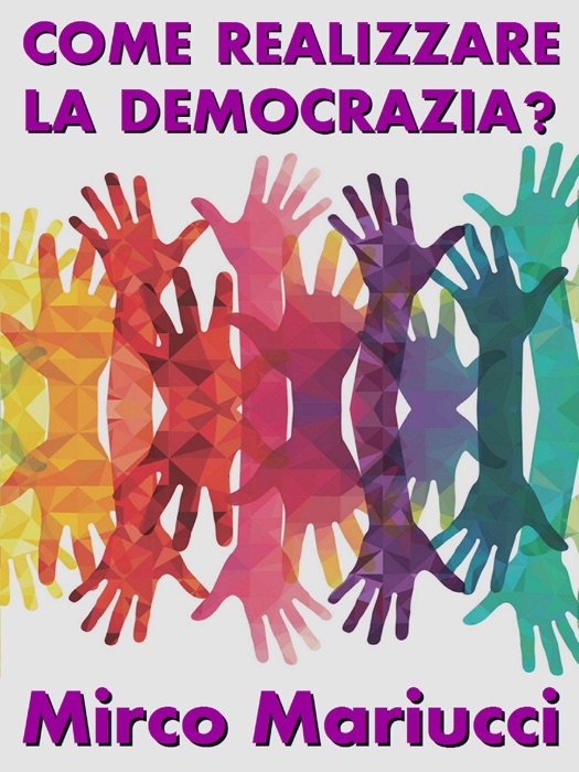 Come realizzare la democrazia?