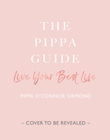 Pippa O'Connor Ormond - The Pippa Guide artwork