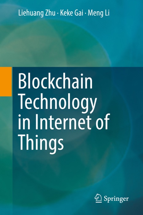 Blockchain Technology in Internet of Things