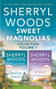 Sherryl Woods - Sweet Magnolias Collection Volume 1 artwork