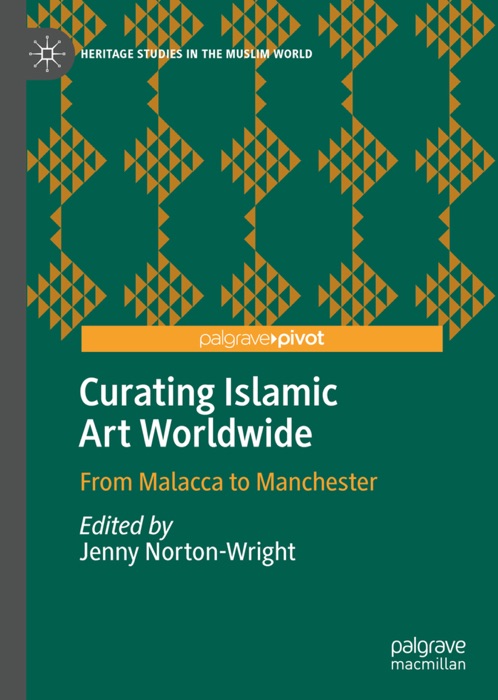 Curating Islamic Art Worldwide