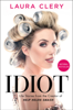 Laura Clery - Idiot artwork