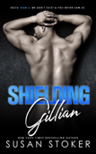 Shielding Gillian - Susan Stoker