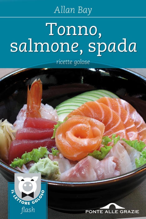 Tonno, salmone, spada