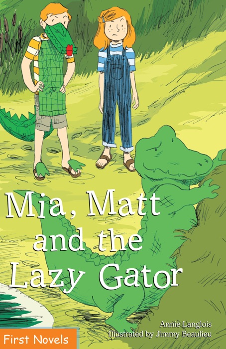 Mia, Matt and the Lazy Gator