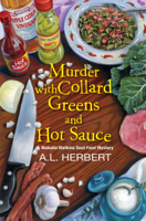 A.L. Herbert - Murder with Collard Greens and Hot Sauce artwork