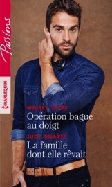 Opération bague au doigt - La famille dont elle rêvait - Maisey Yates & Judy Duarte by  Maisey Yates & Judy Duarte PDF Download
