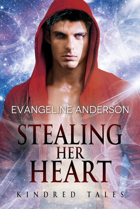 Stealing Her Heart...Book 21 in the Kindred Tales Series