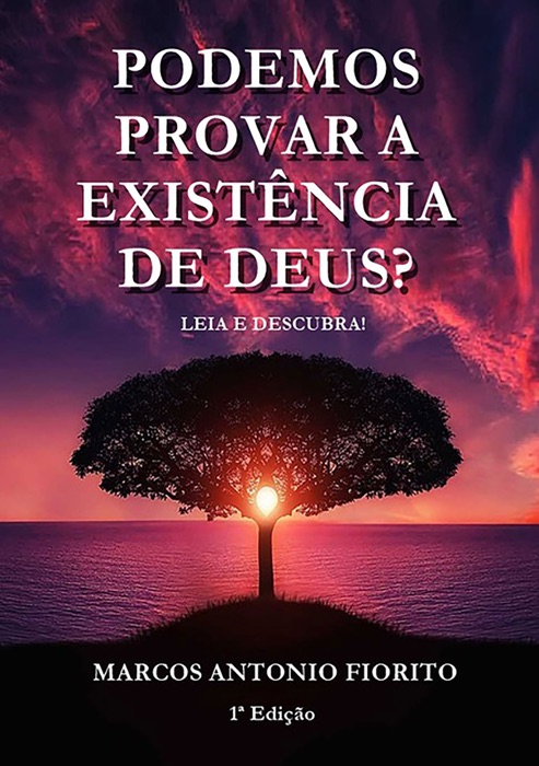 Podemos Provar A Existência De Deus?