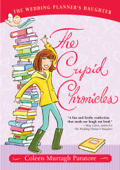The Cupid Chronicles - Coleen Murtagh Paratore