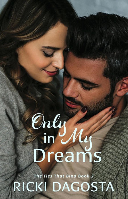 Only in My Dreams