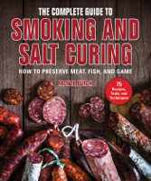 Monte Burch - The Complete Guide to Smoking and Salt Curing artwork