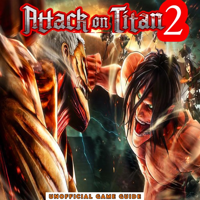 Attack on titan 2: The ultimate tips and tricks to help you win
