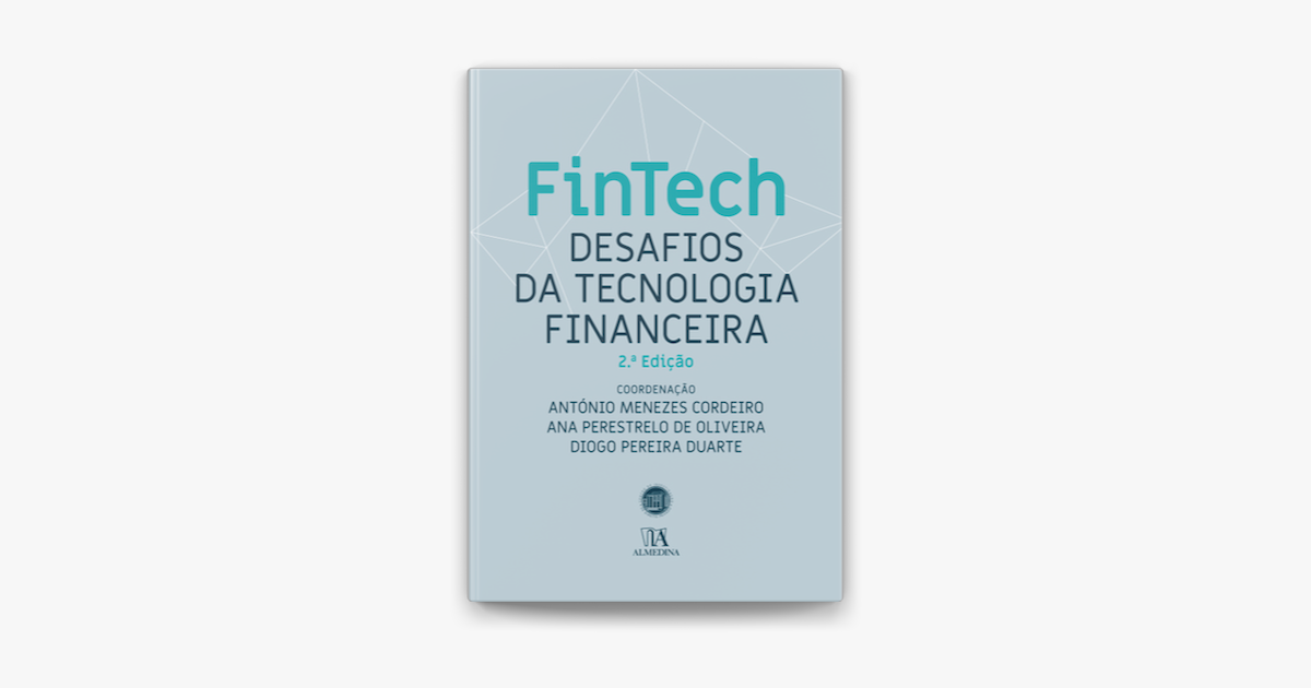 Fintech Desafios Da Tecnologia Financeira 2Âª Edicao On Apple Books @ ana perestrelo de oliveira. fintech desafios da tecnologia financeira 2Âª edicao on apple books