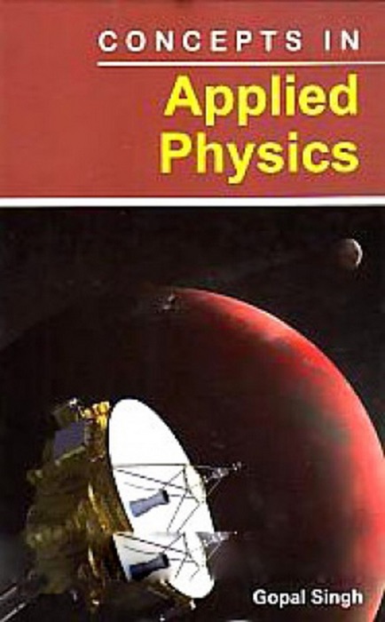 Concepts In Applied Physics