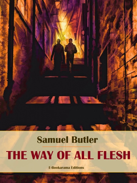 The Way of All Flesh