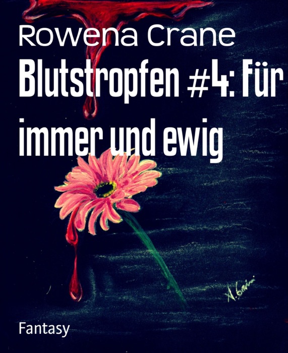 Blutstropfen #4: Für immer und ewig